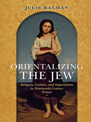 cover image of Orientalizing the Jew